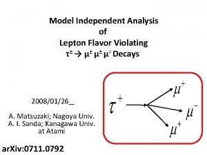 Model Independent Analysis of Lepton Flavor Violating Decays