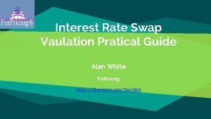 Interest Rate Swap Vaulation Pratical Guide Alan White