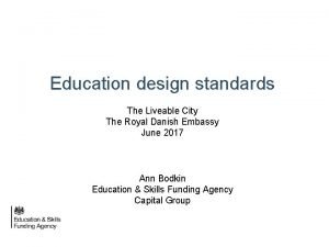 Education design standards The Liveable City The Royal