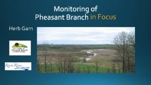 in Focus Herb Garn Pheasant Branch watershed and