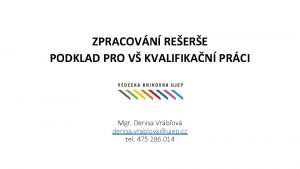 ZPRACOVN REERE PODKLAD PRO V KVALIFIKAN PRCI Mgr