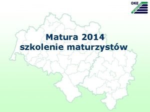 Matura 2014 szkolenie maturzystw Szkolenie maturzystw z zakresu