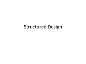 Structured design example