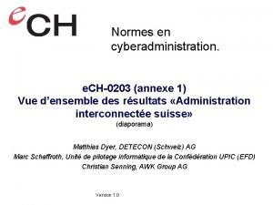 Normes en cyberadministration e CH0203 annexe 1 Vue
