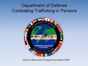 Department of Defense Combating Trafficking in Persons General