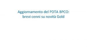 Aggiornamento del PDTA BPCO brevi cenni su novit