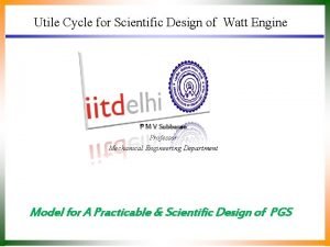 Utile Cycle for Scientific Design of Watt Engine