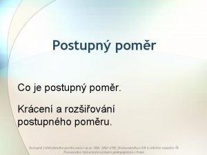 Postupn pomr Co je postupn pomr Krcen a