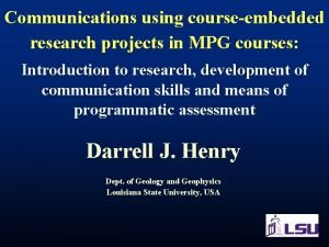 Communications using courseembedded research projects in MPG courses