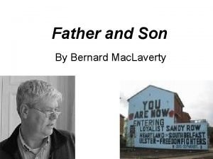 Father and Son By Bernard Mac Laverty Areas
