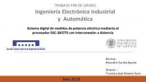 TRABAJO FIN DE GRADO Ingeniera Electrnica Industrial y