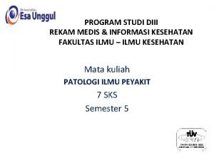 PROGRAM STUDI DIII REKAM MEDIS INFORMASI KESEHATAN FAKULTAS