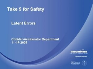 Examples of latent errors