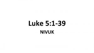 Luke 5:1-39