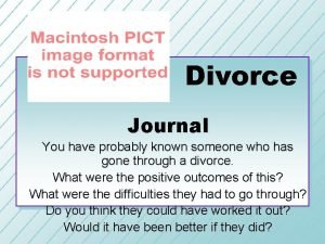 Divorce Journal You have probably known someone who