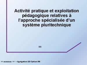 Activit pratique et exploitation pdagogique relatives lapproche spcialise