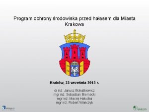 Program ochrony rodowiska przed haasem dla Miasta Krakowa