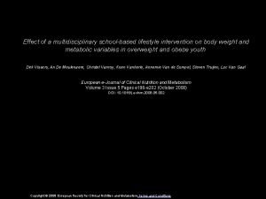 Effect of a multidisciplinary schoolbased lifestyle intervention on