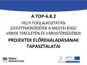 A TOP6 8 2 HELYI FOGLALKOZTATSI EGYTTMKDSEK A