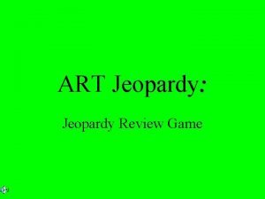 ART Jeopardy Jeopardy Review Game Color Art Principals