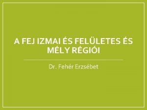 A fej izmai