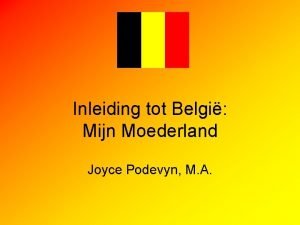 Inleiding tot Belgi Mijn Moederland Joyce Podevyn M