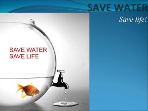 Analysis of save water Analysis of save water