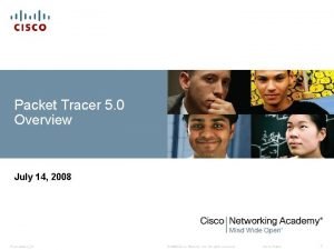 Packet Tracer 5 0 Overview July 14 2008