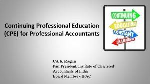Continuing Professional Education CPE for Professional Accountants CA