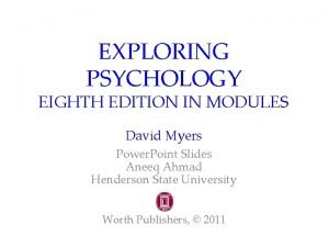 EXPLORING PSYCHOLOGY EIGHTH EDITION IN MODULES David Myers