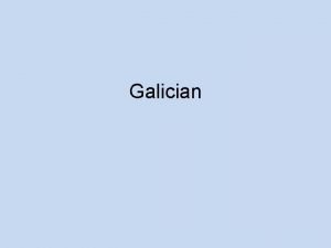 Galician History of Galician Origins Middle Ages Political