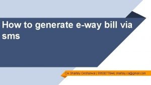 How to generate eway bill via sms CA