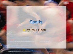 Sports by Paul Chen Outline Starting Questions Sample