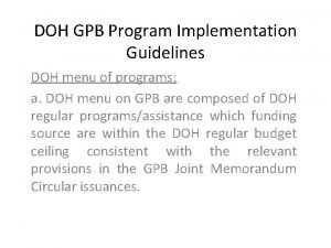 DOH GPB Program Implementation Guidelines DOH menu of