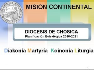 MISION CONTINENTAL DIOCESIS DE CHOSICA Planificacin Estratgica 2010