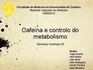 Faculdade de Medicina da Universidade de Coimbra Mestrado