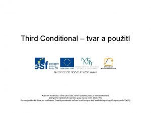 Third conditional Third conditional