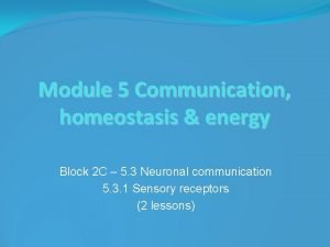 Module 5 Communication homeostasis energy Block 2 C