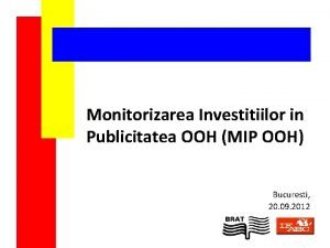 Monitorizarea Investitiilor in Publicitatea OOH MIP OOH Bucuresti