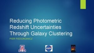 Reducing Photometric Redshift Uncertainties Through Galaxy Clustering PIER