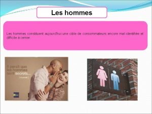 Les hommes constituent aujourdhui une cible de consommateurs