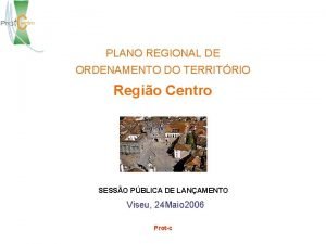 PLANO REGIONAL DE ORDENAMENTO DO TERRITRIO Regio Centro