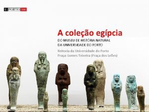A coleo egpcia DO MUSEU DE HISTRIA NATURAL