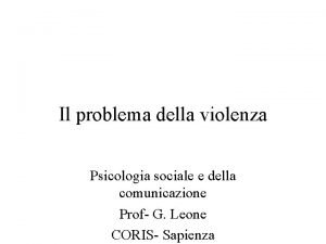 Il problema della violenza Psicologia sociale e della