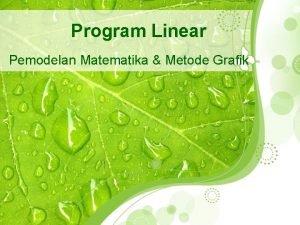 Pemodelan matematika program linear