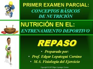 PRIMER EXAMEN PARCIAL CONCEPTOS BSICOS DE NUTRICIN EN