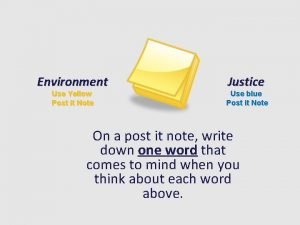 Environment Use Yellow Post it Note Justice Use