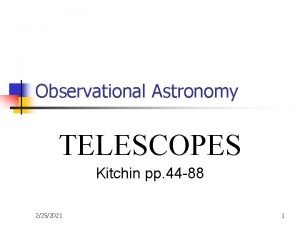 Observational Astronomy TELESCOPES Kitchin pp 44 88 2252021