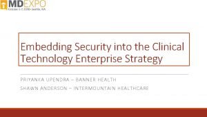 Embedding Security into the Clinical Technology Enterprise Strategy