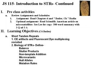 JS 115 Introduction to STRs Continued I Pre